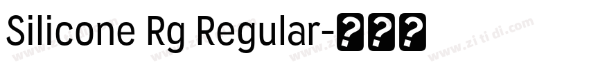 Silicone Rg Regular字体转换 Silicone Rg Regular字体转换